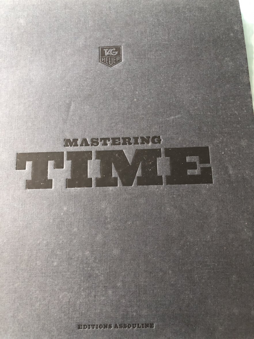 Mastering time A story of Heuer and Tag Heuer TAG Heuer Forums